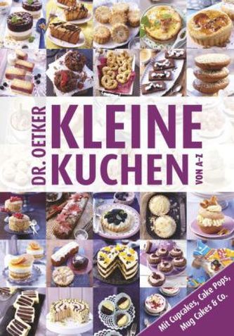 Dr. Oetker Kleine Kuchen von A - Z