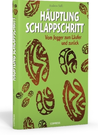 Häuptling Schlappschritt