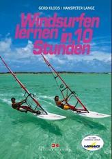 Windsurfen lernen in 10 Stunden