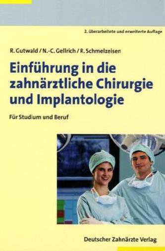 Einführung in die zahnärztliche Chirurgie und Implantologie