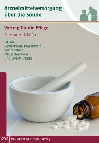 Arzneimittelversorgung über die Sonde, 1 CD-ROM