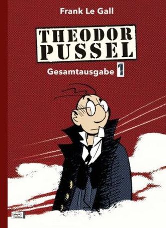 Theodor Pussel Gesamtausgabe. Bd.1