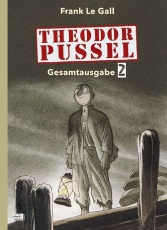 Theodor Pussel Gesamtausgabe. Bd.2
