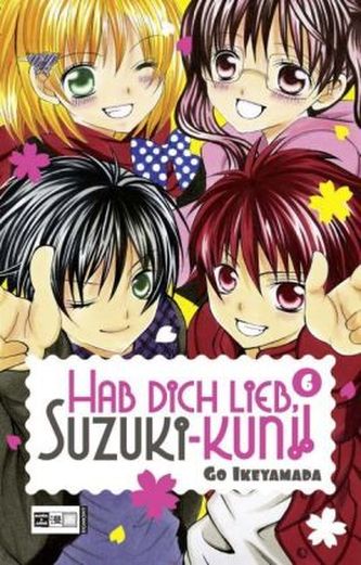 Hab Dich lieb, Suzuki-kun!!. Bd.6