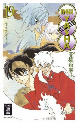Inu Yasha New Edition. Bd.19