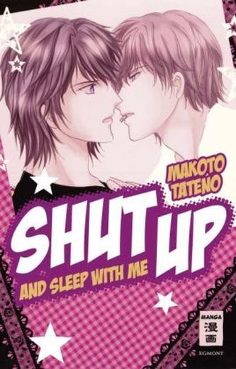 Shut up and sleep with me