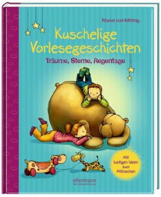 Kuschelige Vorlesegeschichten - Träume, Sterne, Regentage