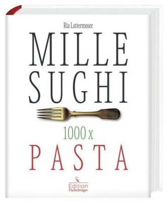 Mille Sughi - 1000 x Pasta