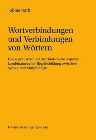 Wortverbindungen und Verbindungen von Wörtern