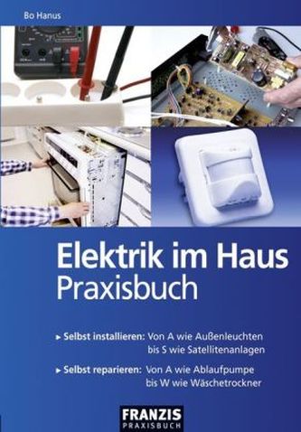 Elektrik im Haus Praxisbuch Elektrik im Haus Praxisbuch