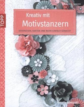 Kreativ mit Motivstanzern