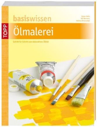 basiswissen Ölmalerei