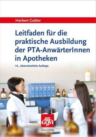 Leitfaden für die praktische Ausbildung der PTA-AnwärterInnen in Apotheken