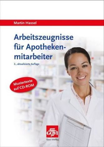 Arbeitszeugnisse für Apothekenmitarbeiter, m. CD-ROM