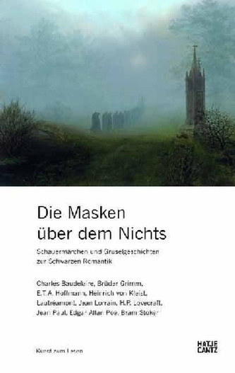 Die Masken über dem Nichts und andere Geschichten zur Schwarzen Romantik