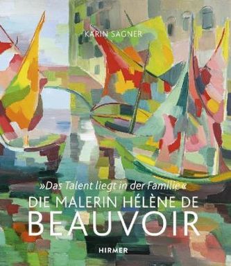Die Malerin Hélène de Beauvoir