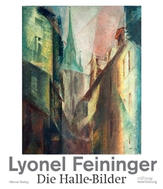 Lyonel Feininger, Die Halle-Bilder