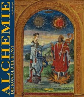 Alchemie. Die Königliche Kunst