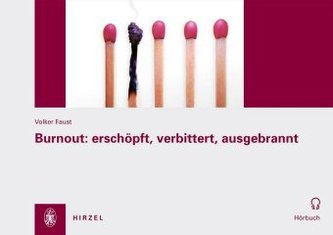 Burnout: erschöpft, verbittert, ausgebrannt, Audio-CD