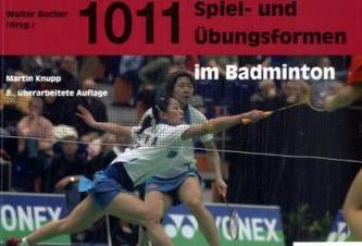 1011 Spiel- und Übungsformen im Badminton