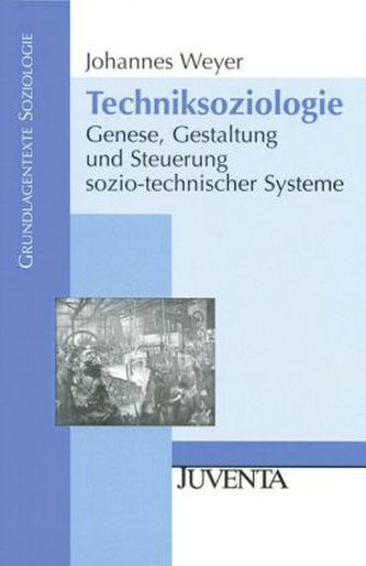 Techniksoziologie Techniksoziologie