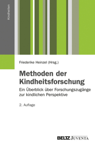 Methoden der Kindheitsforschung Methoden der Kindheitsforschung