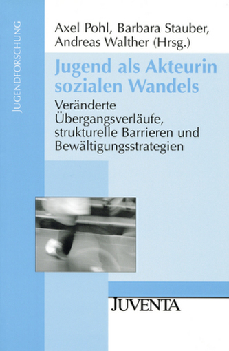 Jugend als Akteurin sozialen Wandels Jugend als Akteurin sozialen Wandels