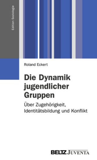 Die Dynamik jugendlicher Gruppen Die Dynamik jugendlicher Gruppen