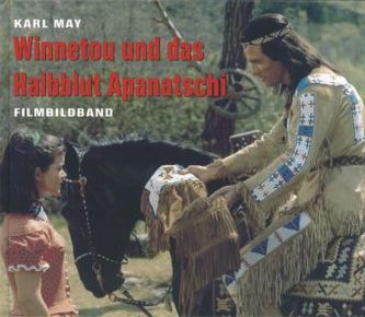 Karl May 'Winnetou und das Halbblut Apanatschi'