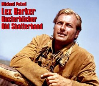 Lex Barker Unsterblicher Old Shatterhand