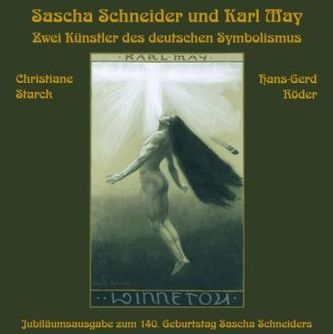 Sascha Schneider und Karl May