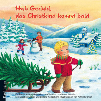 Hab Geduld, das Christkind kommt bald