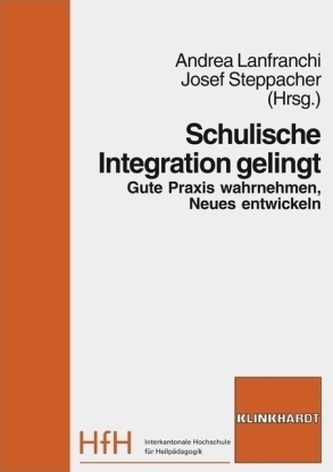 Schulische Integration gelingt