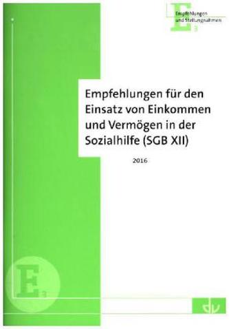 Empfehlungen für den Einsatz von Einkommen und Vermögen in der Sozialhilfe (SGB XII)