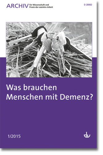 Was brauchen Menschen mit Demenz?