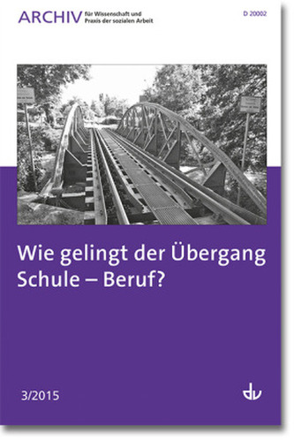 Wie gelingt der Übergang Schule - Beruf?