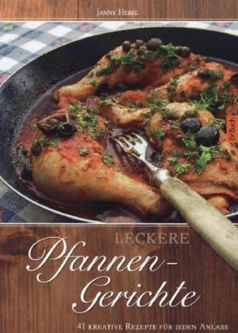 Leckere Pfannengerichte