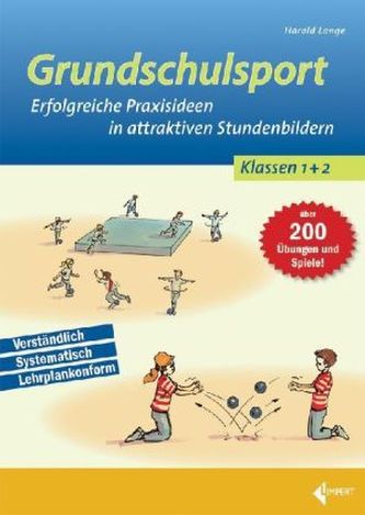 Erfolgreiche Praxisideen in attraktiven Stundenbildern, Klassen 1+2
