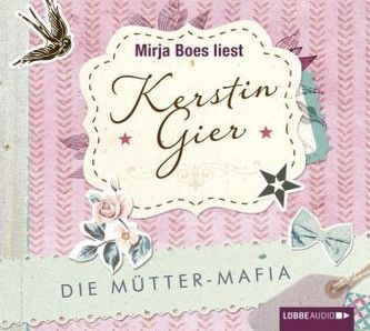 Die Mütter-Mafia, 4 Audio-CDs