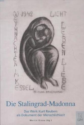 Die Stalingrad-Madonna Die Stalingrad-Madonna
