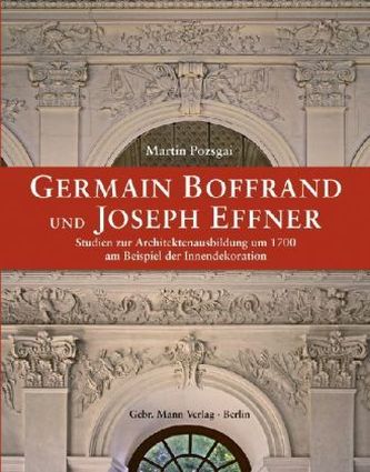 Germain Boffrand und Joseph Effner Germain Boffrand und Joseph Effner