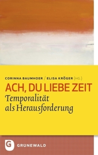 Ach, du liebe Zeit Ach, du liebe Zeit