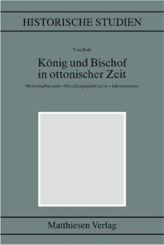 König und Bischof in ottonischer Zeit