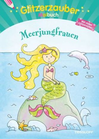 Glitzerzauber-Malbuch. Meerjungfrauen