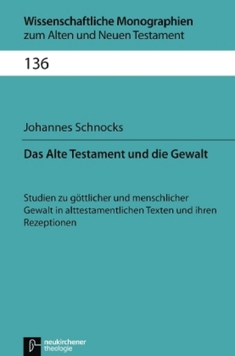 Das Alte Testament und die Gewalt