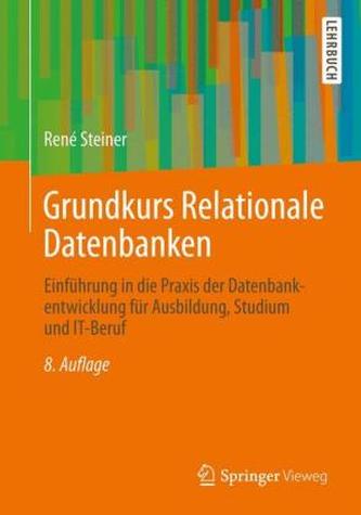 Grundkurs Relationale Datenbanken Grundkurs Relationale Datenbanken