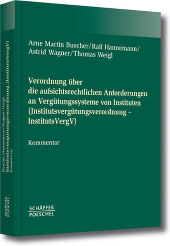 Verordnung über die aufsichtsrechtlichen Anforderungen an Vergütungssysteme von Instituten (Institutsvergütungsverordnung Instit
