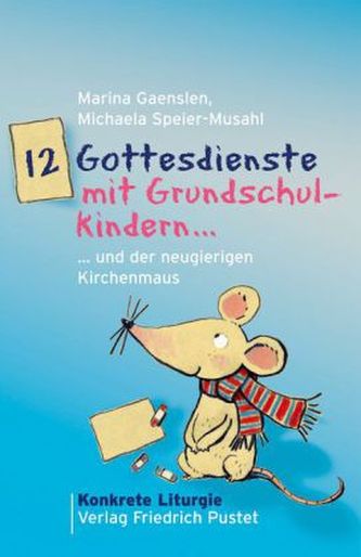 12 Gottesdienste mit Grundschulkindern