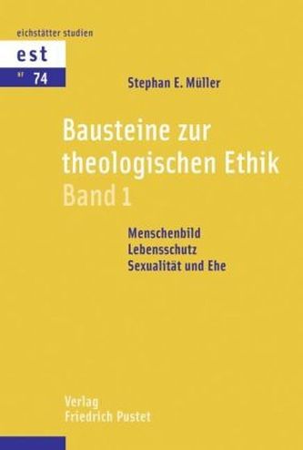 Bausteine zur theologischen Ethik. Bd.1