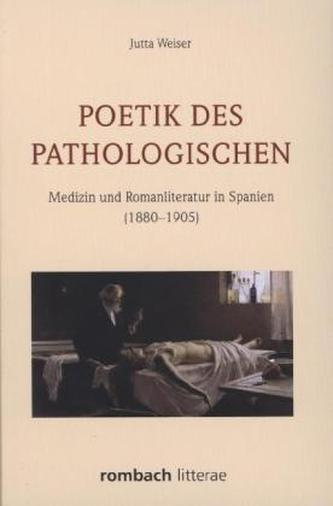 Poetik des Pathologischen Poetik des Pathologischen